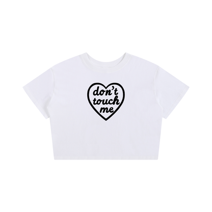 Dont touch me Baby Tee