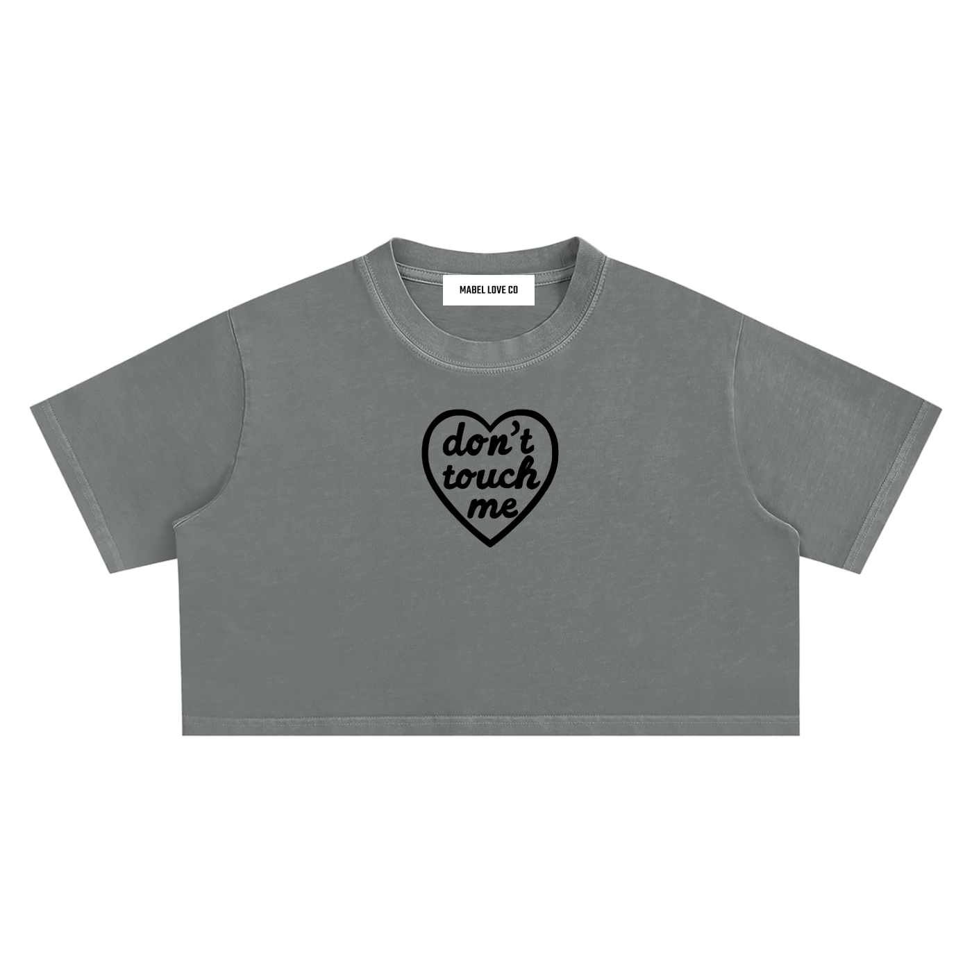 Dont Touch Me Crop Top