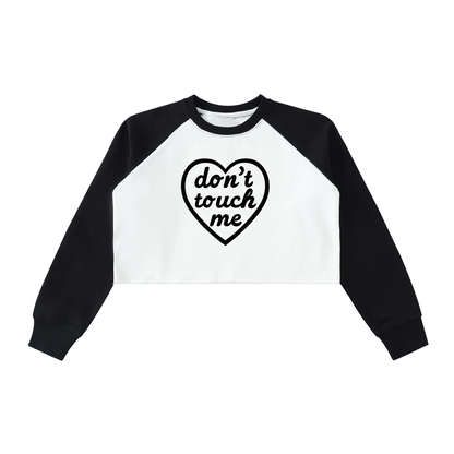 Dont touch me Color-Block Crop Sweatshirt"