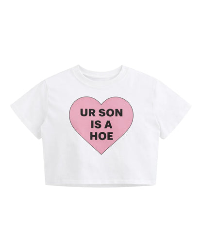 Ur Son is a Hoe t shirt