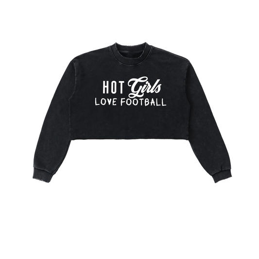 Hot Girls love Football Cropped Sweatshirt