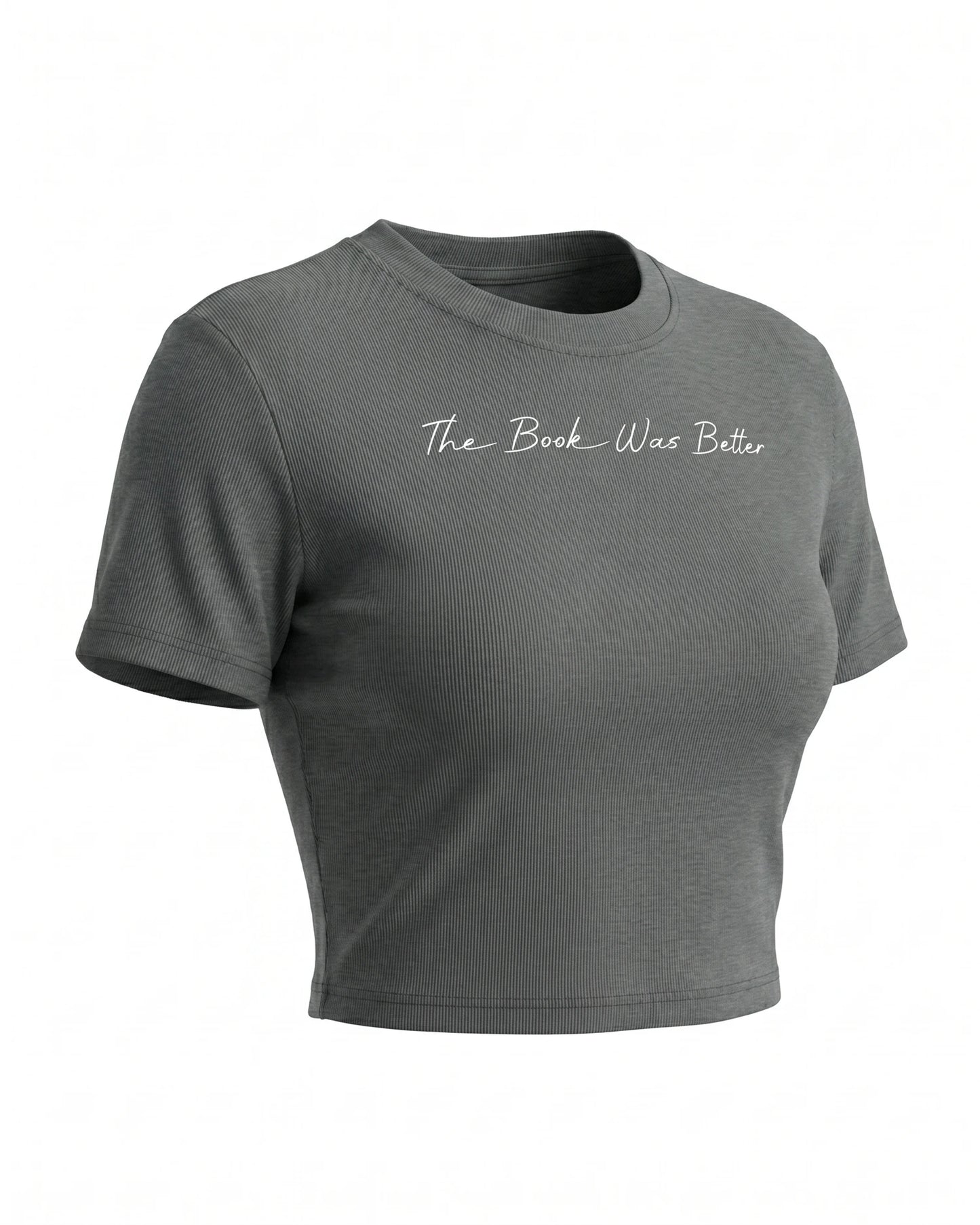 The Book Was Better Ribbed Crop T-Shirt