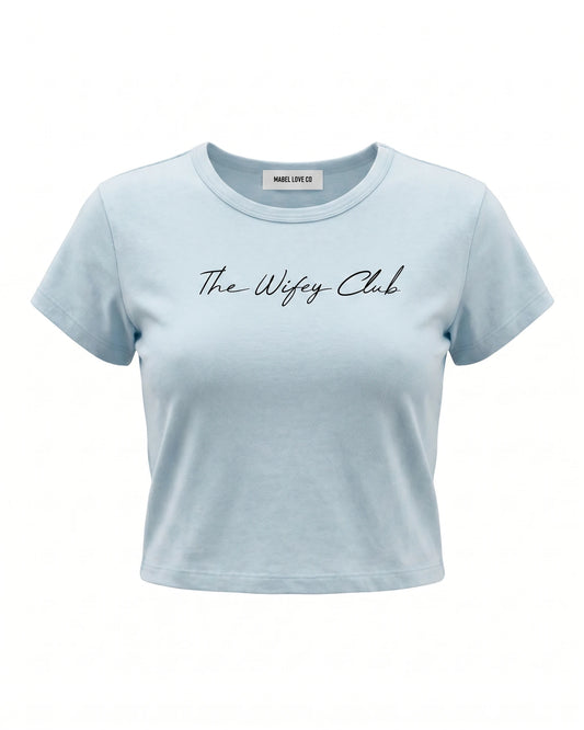 The Wifey Club Crop Top