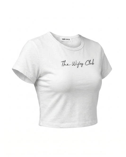 The Wifey Club Crop Top